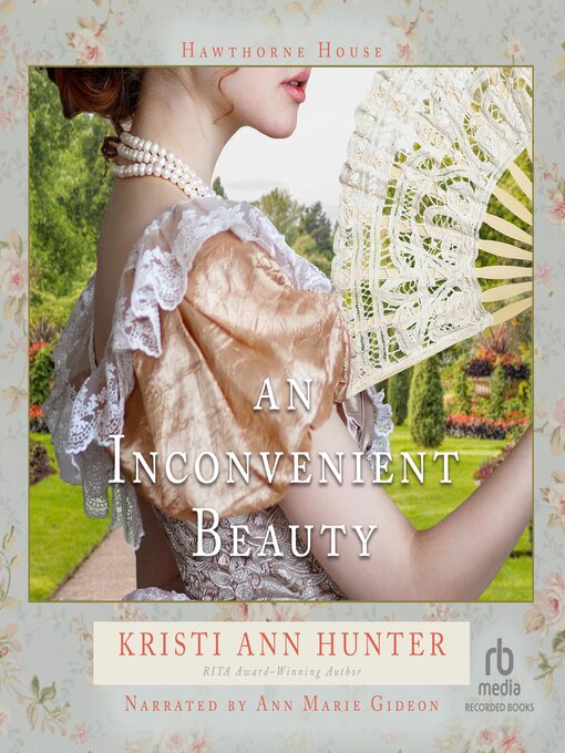 Title details for An Inconvenient Beauty by Kristi Ann Hunter - Available